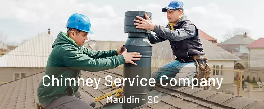  Chimney Service Company Mauldin - SC